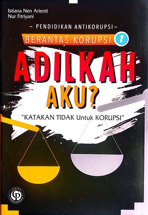 Cover BERANTAS KORUPSI ADILKAH AKU?