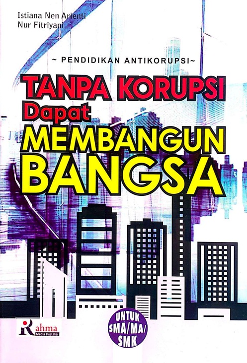 Cover TANPA KORUPSI DAPAT MEMBANGUN BANGSA