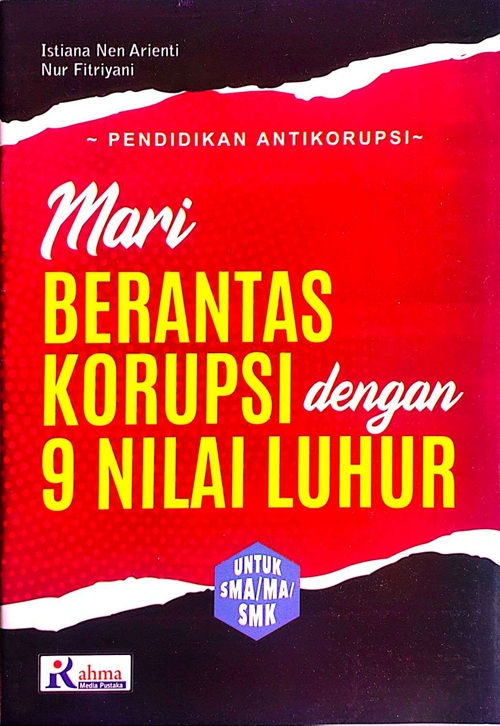 Cover MARI BERANTAS KORUPSI DENGAN 9 NILAI LUHUR