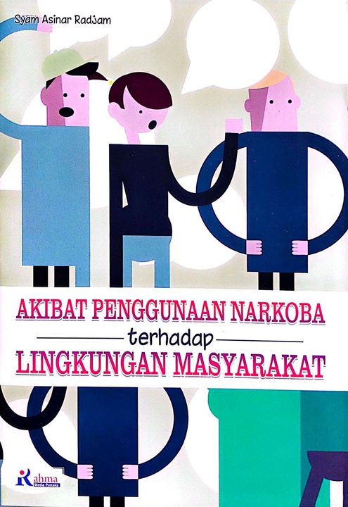 Cover AKIBAT PENGGUNAAN NARKOBA TERHADAP LINGKUNGAN MASYARAKAT