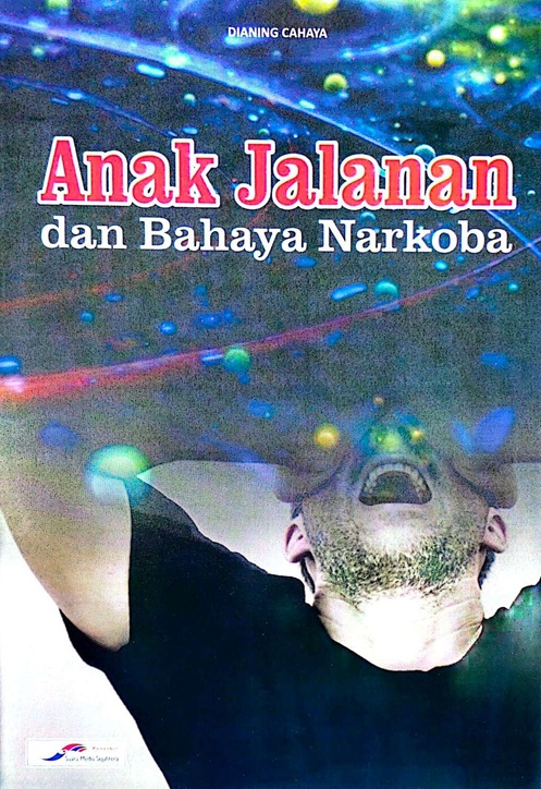 Cover ANAK JALANAN DAN BAHAYA NARKOBA