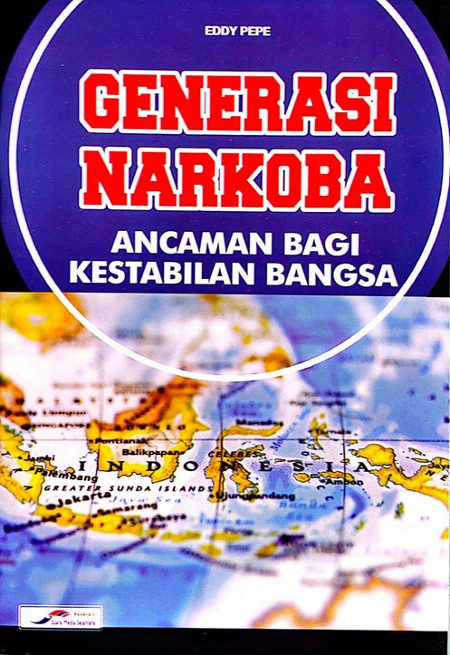 Cover GENERASI NARKOBA ANCAMAN BAGI KESTABILAN BANGSA
