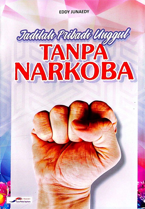 Cover JADILAH PRIBADI UNGGUL TANPA NARKOBA