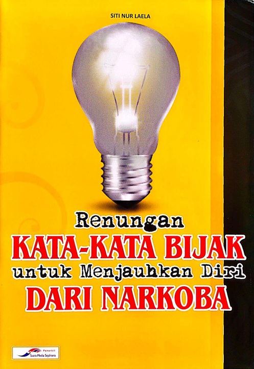Cover RENUNGAN KATA-KATA BIJAK UNTUK MENJAUHKAN DIRI DARI NARKOBA