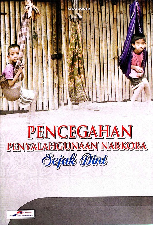 Cover PENCEGAHAN PENYALAHGUNAAN NARKOBA SEJAK DINI