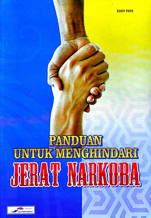 Cover PANDUAN UNTUK MENGHINDARI JERAT NARKOBA