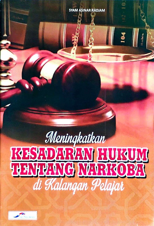 Cover MENINGKATKAN KESADARAN HUKUM TENTANG NARKOBA DIKALANGAN PELAJAR