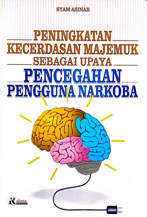 Cover PENINGKATAN KECERDASAN  MAJEMUK SEBAGAI UPAYA PENCEGAHAN PENGGUNAAN NARKOBA