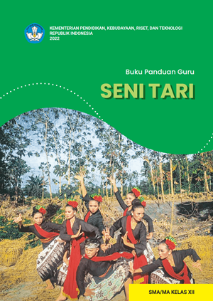 Cover BUKU PANDUAN GURU SENI TARI KELAS 12